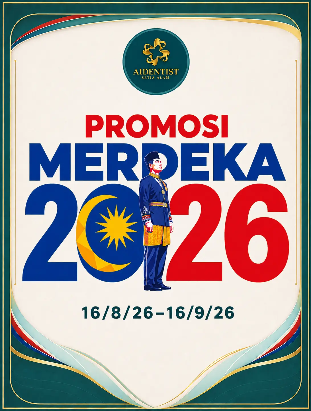 Promosi Merdeka 2026 at Aidentist Setia Alam, 16 August to 16 September 2026