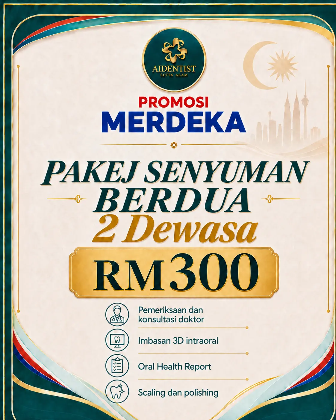 Merdeka family smile package for two adults, RM300